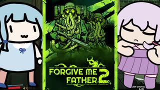 邪神とカルトにリベンジするPart12【Forgive me father 2】 - ニコニコ動画
